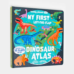 LONELY PLANET KIDS MY FIRST  LIFT THE FLAP DINOSAUR ATLAS